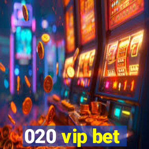 020 vip bet